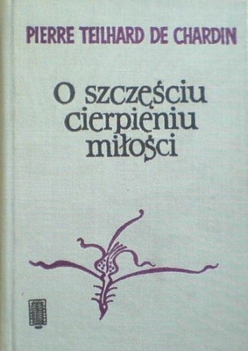 O szczęściu, cierpieniu, miłości