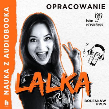 Lalka. Lektura z opracowaniem