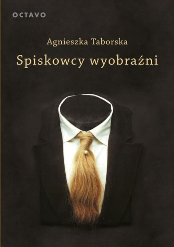 Spiskowcy wyobraźni. Surrealizm