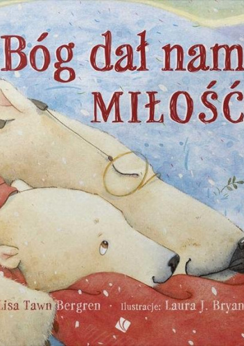 Bóg dał nam miłość