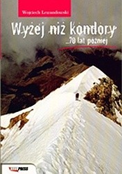 Wyżej niż kondory. 70 lat później