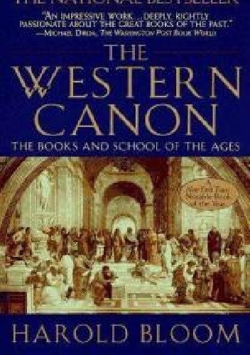 The Western Canon: The Books and School of the Ages