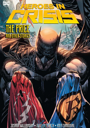 Heroes in Crisis. The Price and other stories