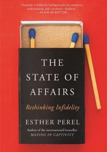 The State Of Affairs: Rethinking Infidelity