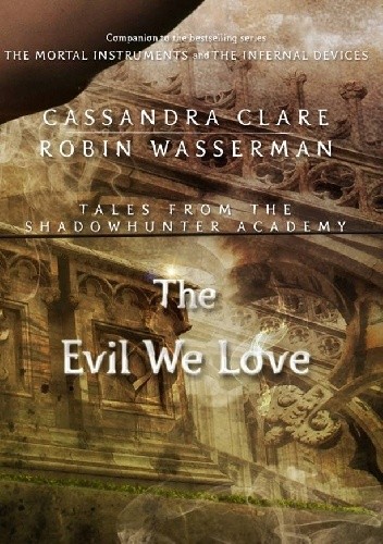 The Evil We Love