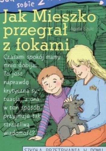 Jak poradzić sobie z rodzicami. Jak Mieszko przegrał z fokami