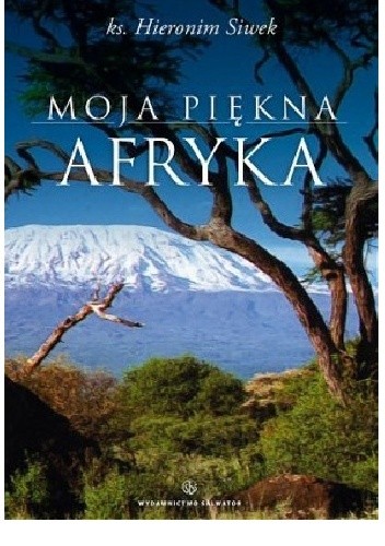 Moja piękna Afryka