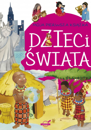 Moja pierwsza książka Dzieci świata