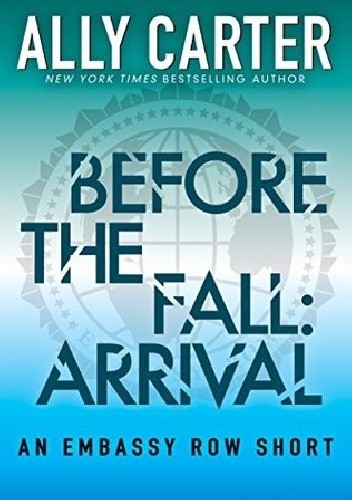 Before the Fall: Arrival
