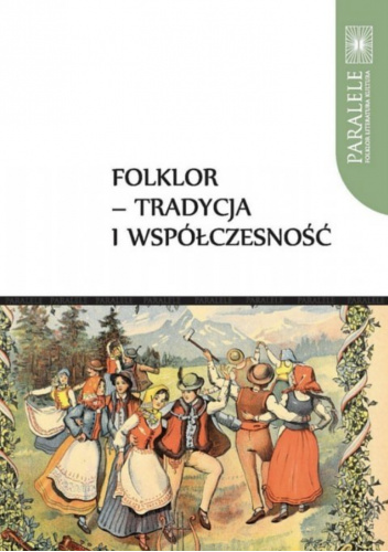 Folklor - tradycja i współczesność