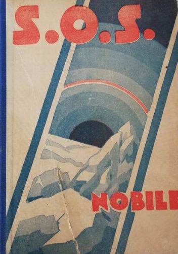 S.O.S. Nobile. Uratowanie załogi "Italji"
