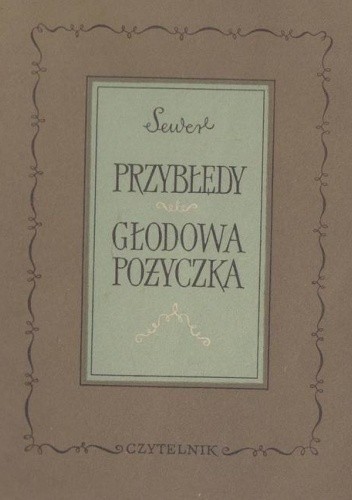 Przybłędy. Głodowa pożyczka