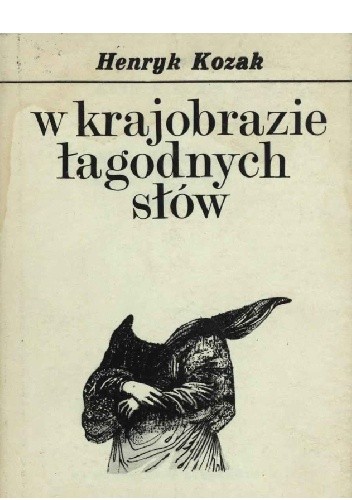 W krajobrazie łagodnych słów