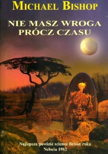 Nie masz wroga prócz czasu