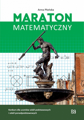 Maraton Matematyczny. Konkurs dla uczniów szkół podstawowych i szkół ponadpodstawowych