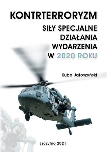 Kontrterroryzm. Siły specjalne, działania, wydarzenia w 2020 roku