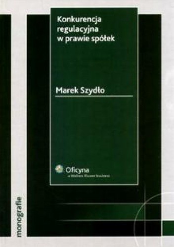 Konkurencja regulacyjna w prawie spółek