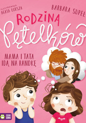 Rodzina Pętelków. Mama i tata idą na randkę