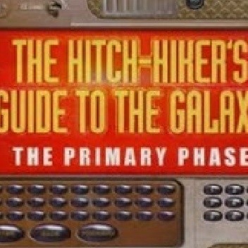 The Hitchhiker's Guide to the Galaxy: The Primary Phase