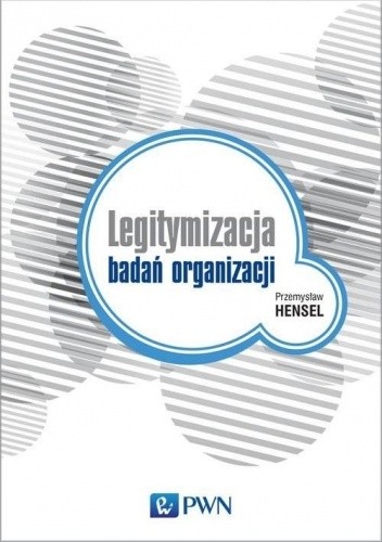 Legitymizacja badań organizacji