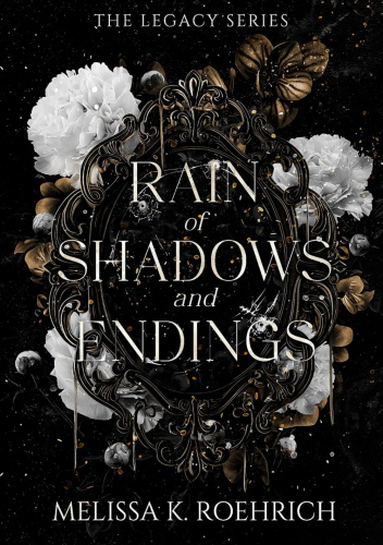 Rain of Shadows and Endings