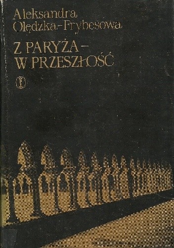 Z Paryża - W przeszłość: Wędrówki po Europie