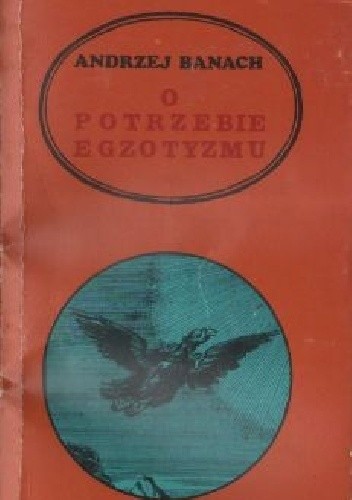 O potrzebie egzotyzmu