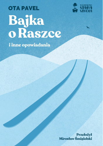 Bajka o Rašce i inne opowiadania