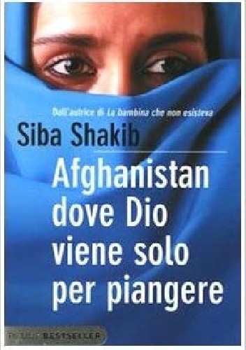 Afghanistan dove Dio viene solo per piangere