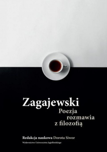 Zagajewski. Poezja rozmawia z filozofią