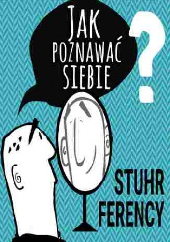 Jak poznawać siebie