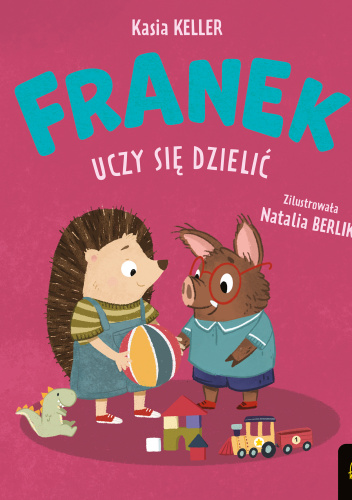 Franek uczy się dzielić. Jeżyk Franek