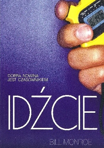 Idźcie. Dobra Nowina jest czasownikiem