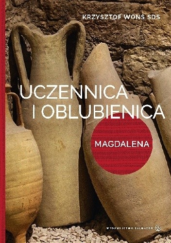 Uczennica i oblubienica. Magdalena