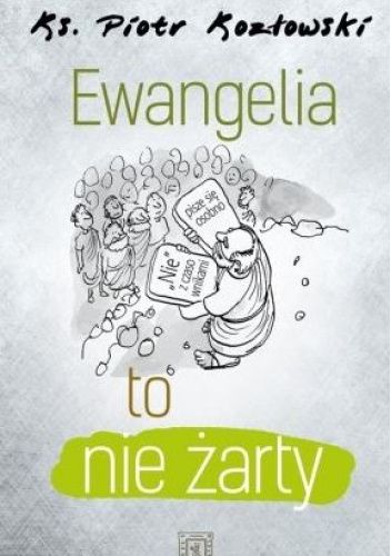 Ewangelia to nie żarty