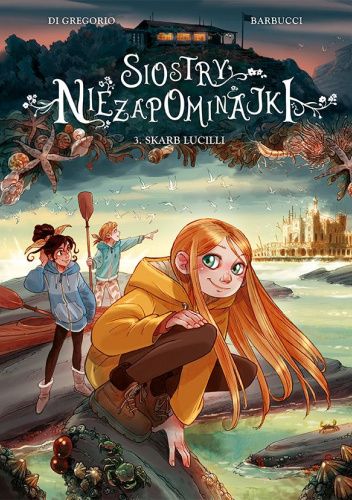 Siostry Niezapominajki: 3. Skarb Lucilli
