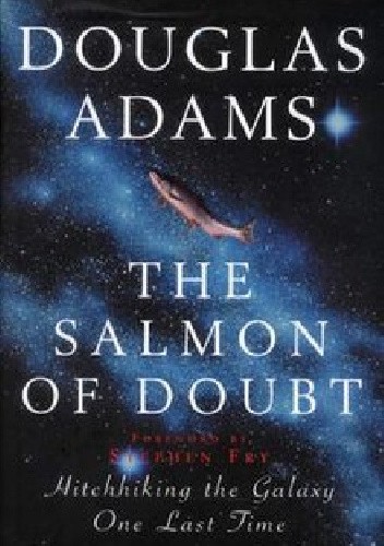The Salmon of Doubt