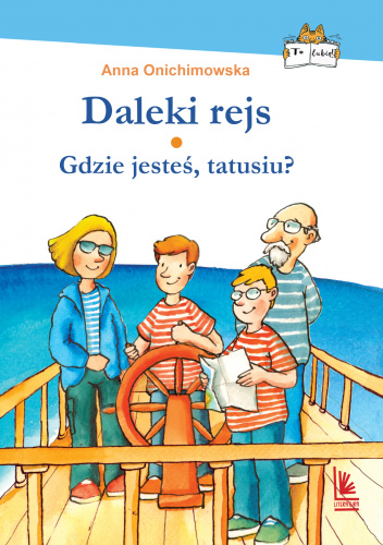 Daleki rejs Gdzie jesteś tatusiu?