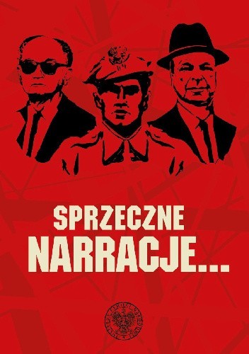 Sprzeczne narracje… Z historii powojennej Polski 1944–1989
