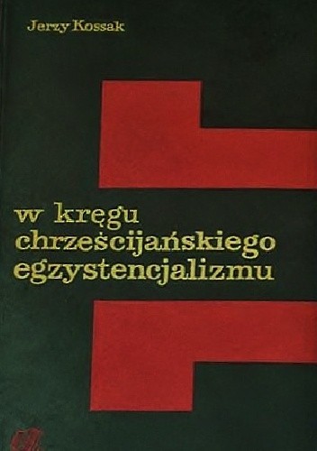W kręgu chrześcijańskiego egzystencjalizmu