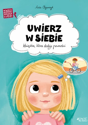 Uwierz w siebie. Książka, która dodaje pewności