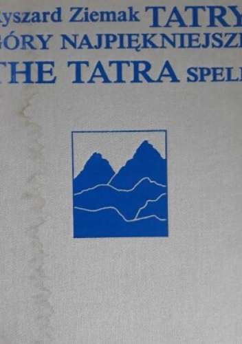 Tatry. Góry najpiękniejsze
