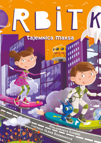 Orbitki. Tajemnica Maksa