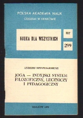 Joga - indyjski system filozoficzny. leczniczy i pedagogiczny