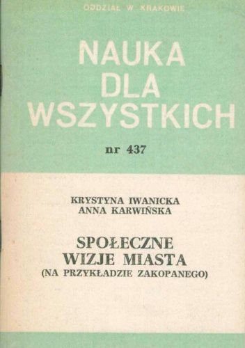 Społeczne wizje miasta (na przykładzie Zakopanego)