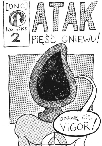 DNC komiks #02: ATAK: Pięść Gniewu