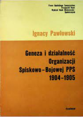 Geneza i działalność Organizacji Spiskowo-Bojowej PPS : 1904-1905
