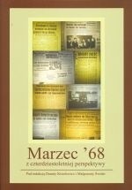 Marzec '68 z czterdziestoletniej perspektywy