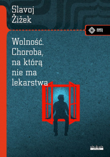 Wolność. Choroba, na którą nie ma lekarstwa