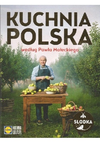 Kuchnia polska według Pawła Małeckiego